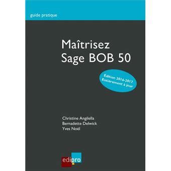 Maitriser Sage BOB 50